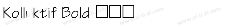 Kollektif Bold字体转换